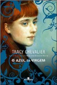 O Azul da Virgem, de Tracy Chevalier